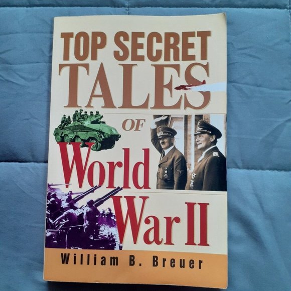 Top Secret Tales Of World War 2 By William B. Breuer Paperback - Picture 1 of 8